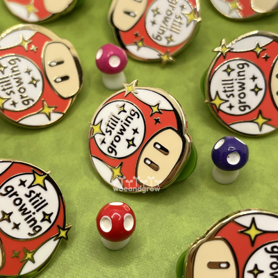 Still Growing Mushroom - Enamel Pin