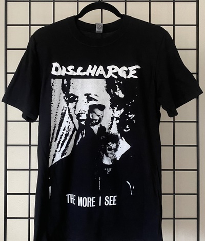 DISCHARGE - THE MORE I SEE T-SHIRT (SMALL)