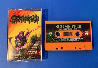 SCUMRIPPER - For A Few Fixes More