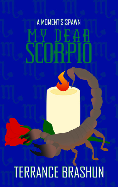A Moment's Spawn: My Dear Scorpio