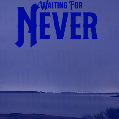 Waiting for never - Thumbnail 1