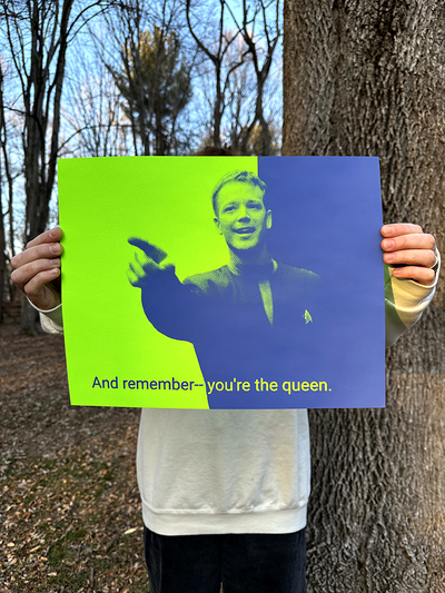 "You're the Queen" Screen Print ---- by Emji Saint Spero