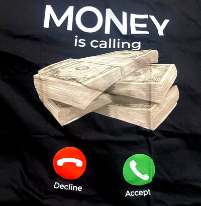Free Shipping-MONEY IS CALLING TEE