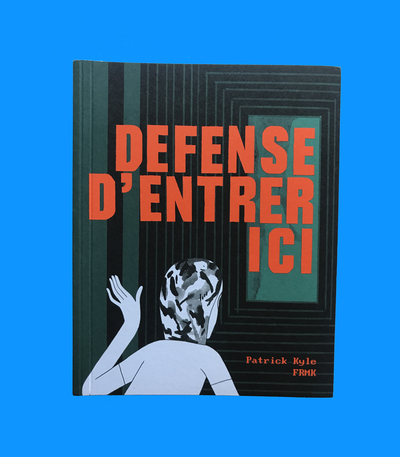 Defense D'Entrer Ici (French Edition of Don't Come in Here) Published by FRMK