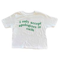 I only accept apologizes in cash Print Crop Top - Thumbnail 2