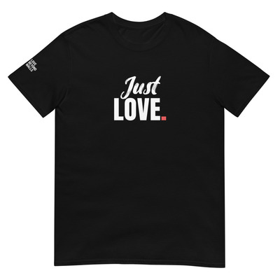 LBW Just Love. Short-Sleeve Unisex T-Shirt