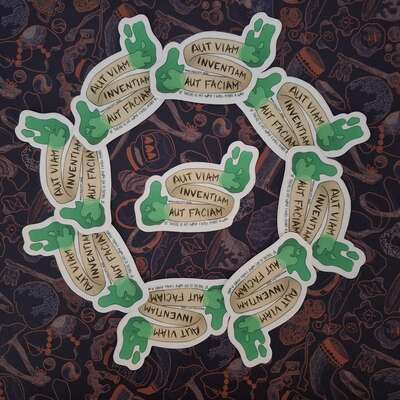 Aut Viam Inveniam Aut Faciam Sticker