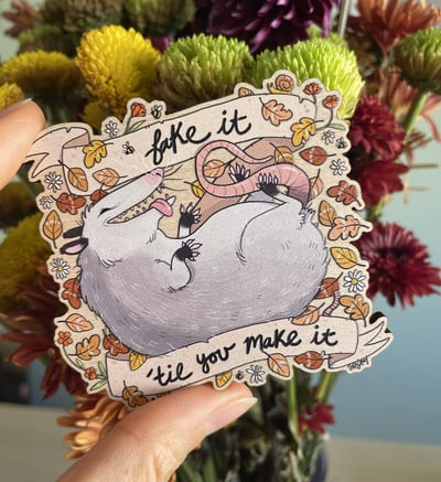 Fake It 'Til You Make It Magnet