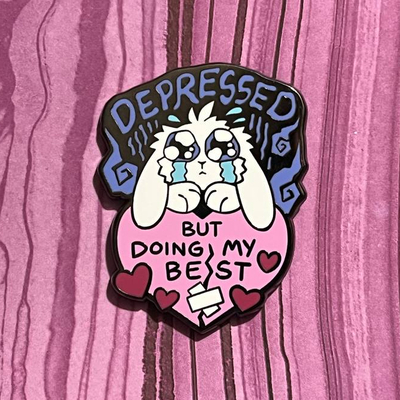 Depressed But Doing My Best enamel pin