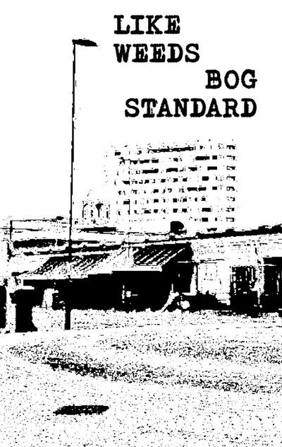 Like Weeds 'Bog Standard' C-30