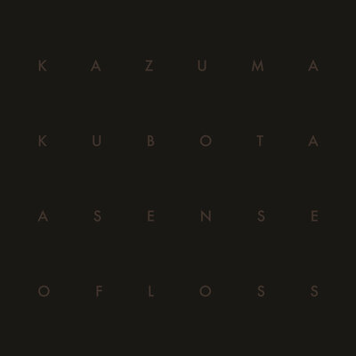 Kazuma Kubota 'A Sense Of Loss' CD