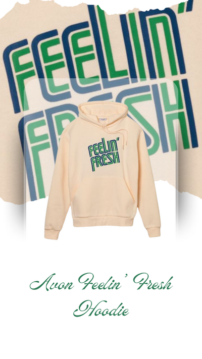 Avon Feelin’ Fresh Hoodie
