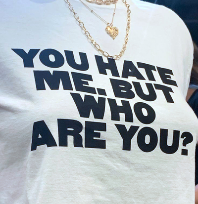 Free Shipping-YOU HATE ME BUT WHO ARE YOU TEE
