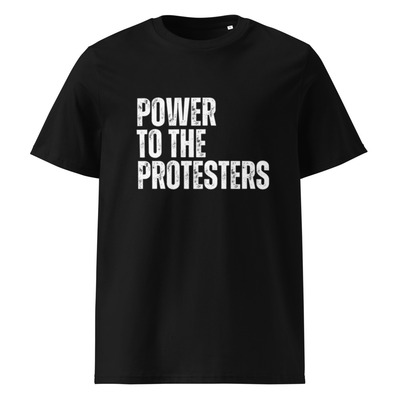 Power to the Protesters Unisex 100% Organic Cotton T-Shirt Social Justice Activist Protest Graphic Tees