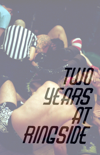 Two Years At Ringside (A Photobook)