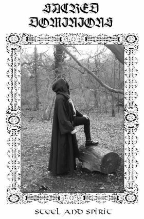 Sacred Dominions "Steel & Spirit" Tape