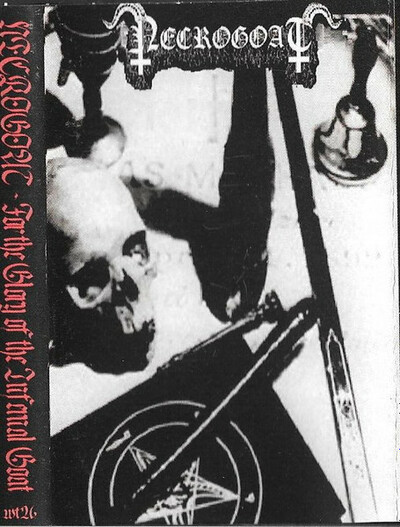 Necrogoat "For the Glory of the Infernal Goat" Tape