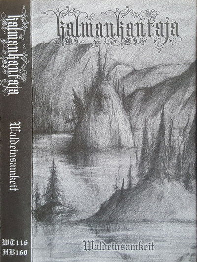 Kalmankantaja "Waldeinsamkeit" Tape