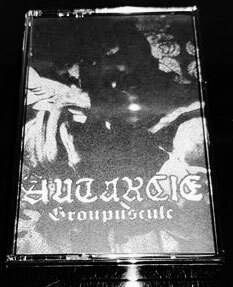 Autarcie "Groupuscule" Tape