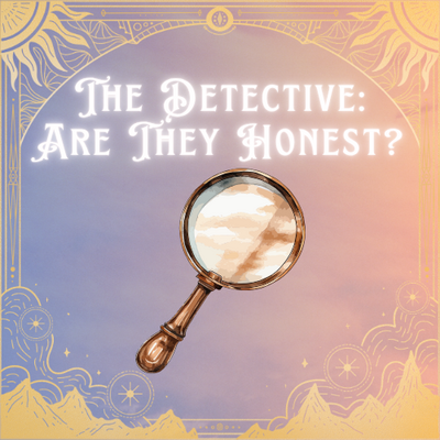 The Detective: Are They Being Honest With You?