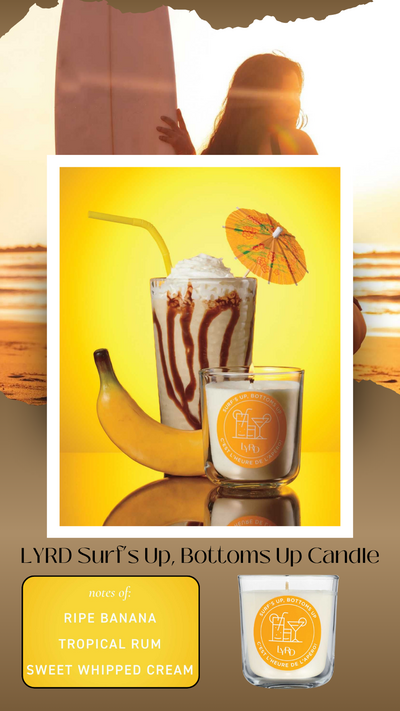 LYRD Surf’s Up, Bottoms Up Candle - FINAL SALE