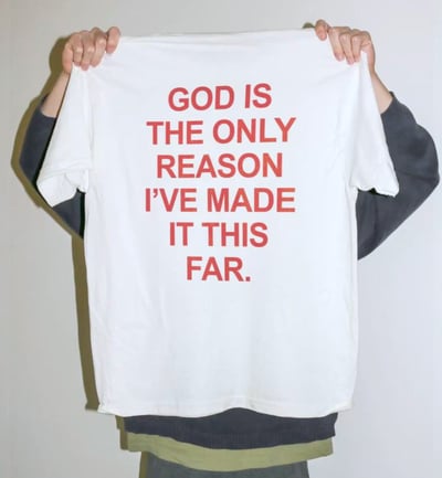 Free Shipping-GOD IS THE ONLY REASON I'VE MADE IT THIS FAR TEE