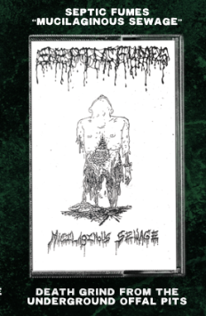 Septic Fumes - “Mucilaginous Sewage”