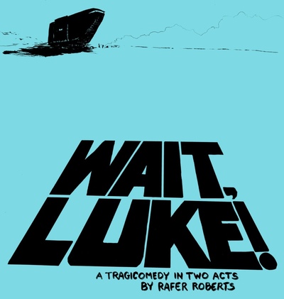 WAIT, LUKE! Act 1, Scene 1