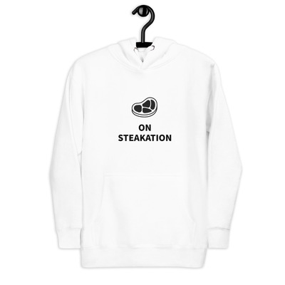 On Steakation - Unisex Hoodie
