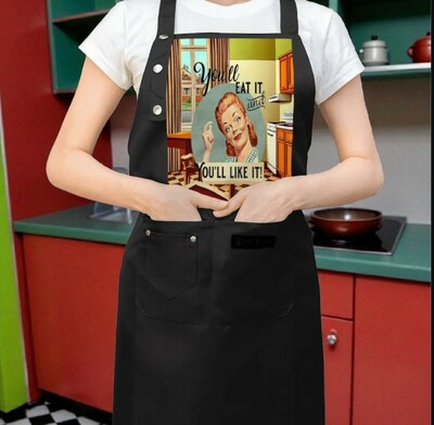 "You'll Eat It and You'll Like It!" Retro 1950s Housewife Kitchen Apron | Free Ship