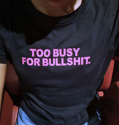 Free Shipping-TOO BUSY FOR BULLSHI* TEE