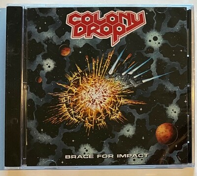 COLONY DROP - Brace For Impact (New Seattle Thrash Metal CD - Limited Edition)