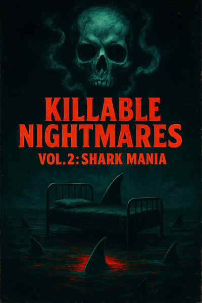 Killable Nightmares Vol 2