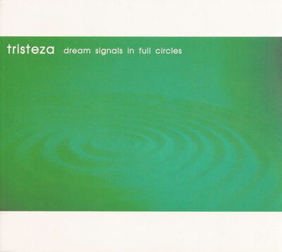 Tristeza - Dream Signals in Full Circles