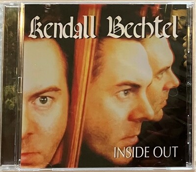 KENDALL BECHTEL - Inside Out (New Solo CD from Fifth Angel Guitarist and Vocalist)