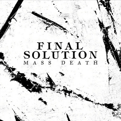 Final Solution 'Mass Death' CD