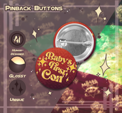 Baby's First Con | Pinback Buttons