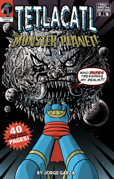 Tetlacatl Fall Special Edition 2 Tetlacatl versus the Monster Planet!