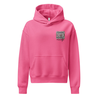 Mom Life/ Straight Outta Patience/ Womens relaxed hoodie