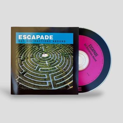 Escapade, "But Distractions Abound" CD