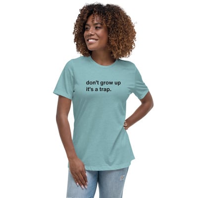 Don't Grow Up It's a Trap Funny Quote T-Shirt Bright
