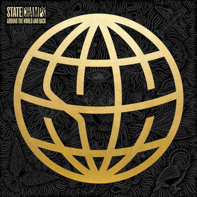 State Champs - Around the World & Back (10 Year Anniversary)