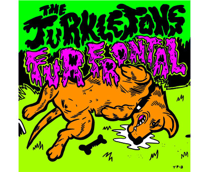 RGF-033 THE TURKLETONS- "FUR FRONTAL"