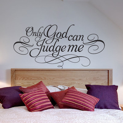 Only God Can Judge Me 2Pac Quote Sticker Home Decor