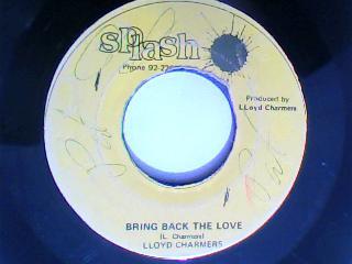 Bring back the loveloving her was easier-lloyd charmers-splash records-7"-vg