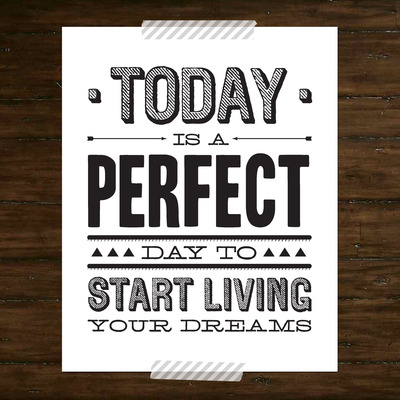 Today is a perfect day - print - Thumbnail 4