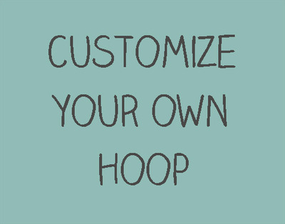 Customize your hoop