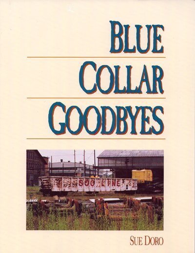 Poetry: "Blue Collar Goodbys"