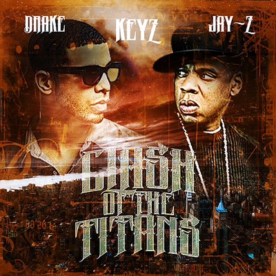 DJ Keyz, Drake & Jay Z - 'Clash Of The Titans' Rap Hip Hop Mixtape (Mix CD)