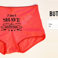 "I Don't Shave for Sherlock Holmes" undies - Thumbnail 2